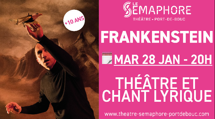 28/01 : Frankenstein au Semaphore